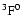$\rm ^3F^0$