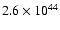 $2.6\times 10^{44}$