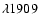 $\lambda 1909$