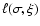 $\ell(\sigma,\xi)$