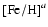 ${\rm [Fe/H]}^{a}$