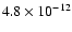 $4.8\times 10^{-12}$