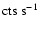 $\rm cts~s^{-1}$