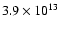 $3.9 \times 10^{13}$