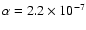 $\alpha=2.2\times10^{-7}$