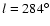 ${\it l} = 284^{\circ}$