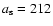 $a_{\rm s} = 212 $