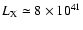 $L_{\rm X} \simeq 8 \times 10^{41}$