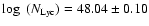 $\log~(N_{\rm { Lyc}})=48.04\pm0.10$