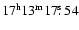 $17^{\rm h} 13^{\rm m} 17\hbox{$.\!\!^{\rm s}$ }54$