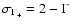 $\sigma_{\Gamma_+}=2-\Gamma$