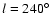 $l=240^\circ $