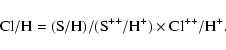 \begin{displaymath}%
{\rm Cl/H = (S/H)/(S^{++}/H^+) \times Cl^{++}/H^+}.
\end{displaymath}
