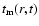 $t_{\rm m}(r,t)$