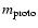 $m_{{\rm proto}}$