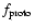 $f_{\rm proto}$