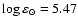 $\log\varepsilon_{\odot} = 5.47$