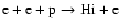 ${\rm e+e+p\to H {\sc i}+e}$