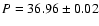 $P=36.96\pm0.02$