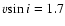 $v{\sin i} = 1.7$