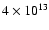 $4\times 10^{13}$