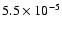 $5.5\times 10^{-5}$