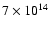 $7\times 10^{14}$