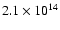 $2.1\times 10^{14}$