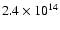 $2.4 \times 10^{14}$