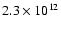 $2.3 \times 10^{12}$