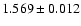 $1.569 \pm 0.012$