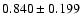 $0.840 \pm 0.199$