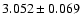 $ 3.052 \pm 0.069$