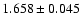 $ 1.658 \pm 0.045$