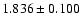 $1.836 \pm 0.100$