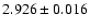 $2.926 \pm 0.016$