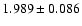 $ 1.989 \pm 0.086$