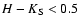 $H-K_{\rm S} < 0.5$