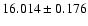$16.014 \pm 0.176$