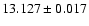 $13.127 \pm 0.017$