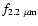 $f_{2.2 ~\mu{\rm m}}$