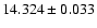 $14.324 \pm 0.033$