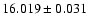 $16.019 \pm 0.031$