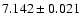 $ 7.142 \pm 0.021$