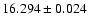 $16.294 \pm 0.024$