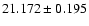 $21.172 \pm 0.195$