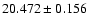 $20.472 \pm 0.156$