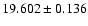 $19.602 \pm 0.136$