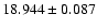 $18.944 \pm 0.087$