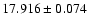 $17.916 \pm 0.074$